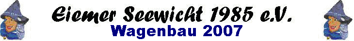Wagenbau 2007